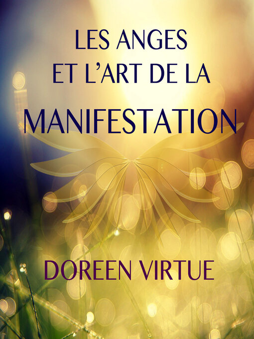 Title details for Les anges et l'art de la manifestation by Doreen Virtue - Available